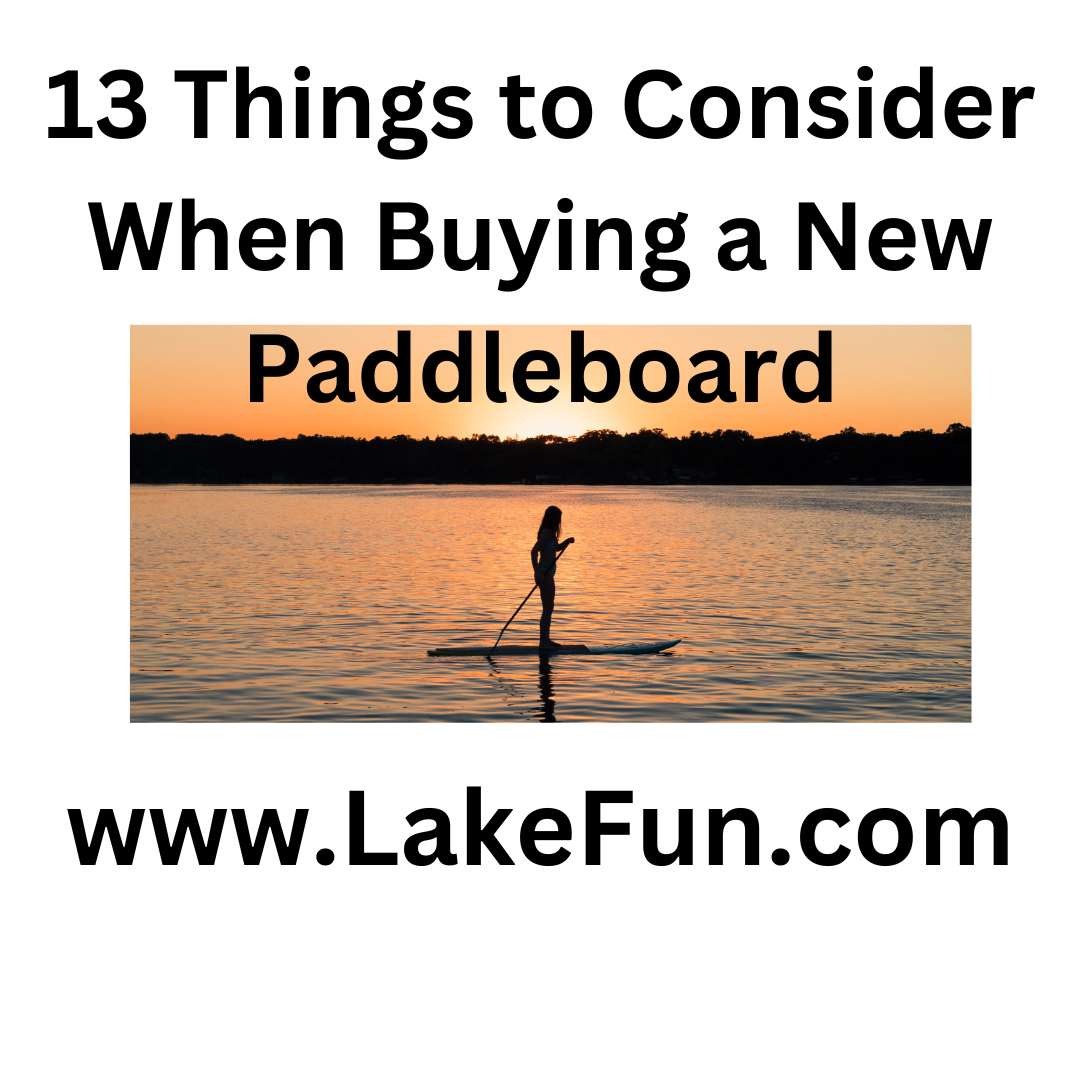 13 Things to Consider When Buying a New Paddleboard