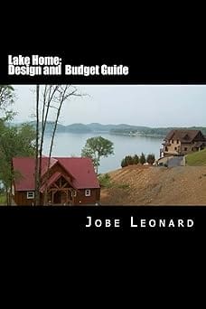 Lake Home Construction Jobe Leonard www.LakeFun.com