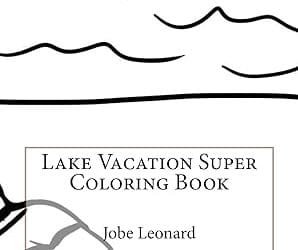 Lake Vacation Super Coloring Book Jobe Leonard www.LakeFun.com